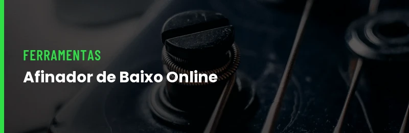 Afinador de Baixo Online Grátis: 4, 5 e 6 Cordas