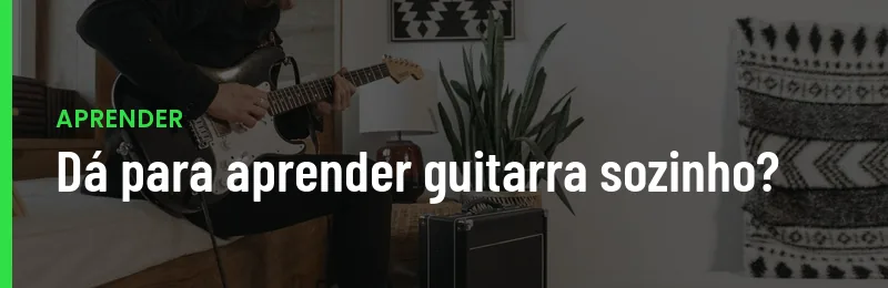 Aprender Guitarra Sozinho