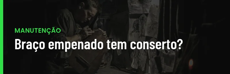 Braco Da Guitarra Empenado Tem Conserto