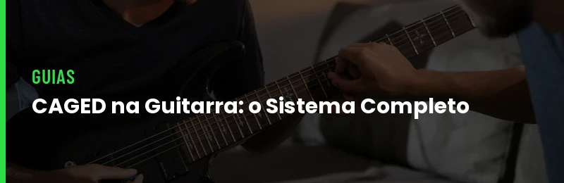 CAGED na Guitarra