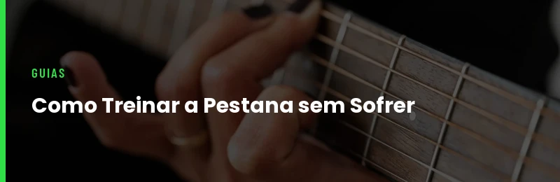 Como Treinar a Pestana sem Sofrer