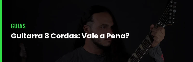 Guitarra 8 cordas