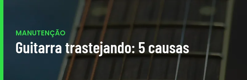 Guitarra Trastejando Como Resolver