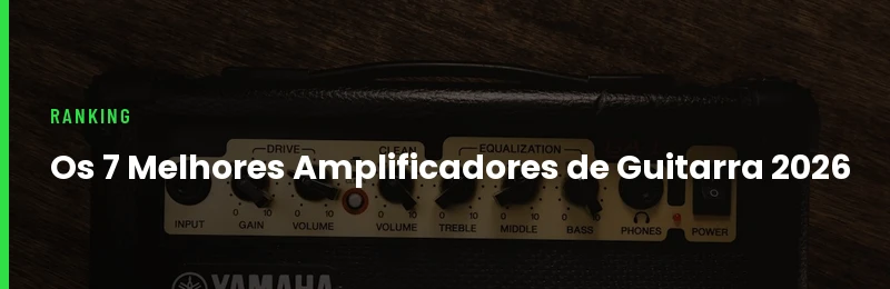 Melhores Amplificadores de Guitarra 2026