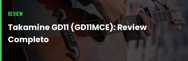 Review Takamine GD11