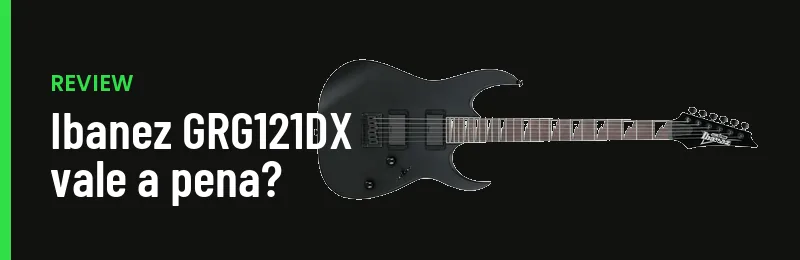 Review Ibanez Grg121dx