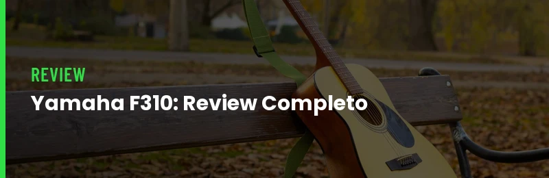 Review Violão Yamaha F310