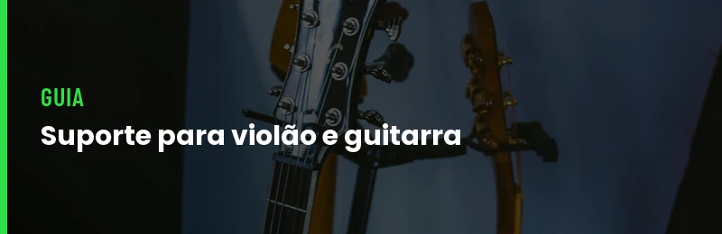 Suporte para violão e guitarra